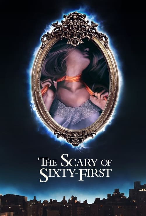 دانلود فیلم The Scary of Sixty-First – ترسناک شصت و یکم