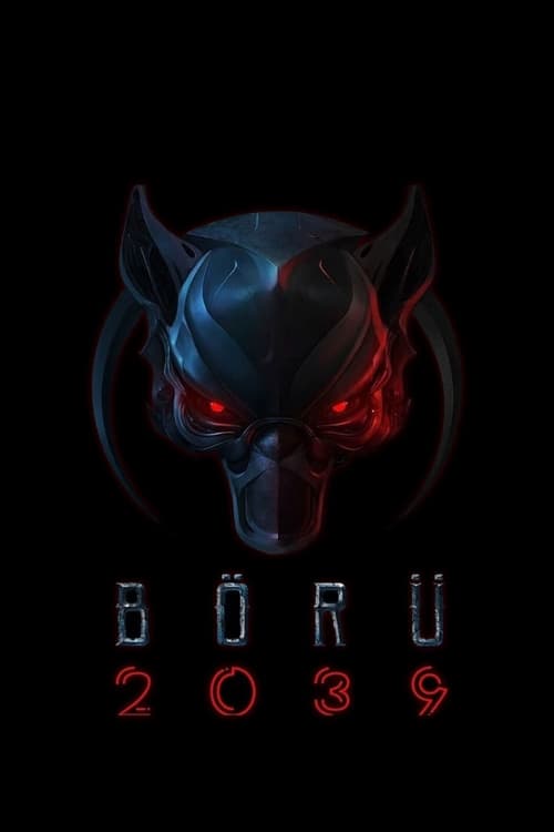 دانلود سریال Börü 2039