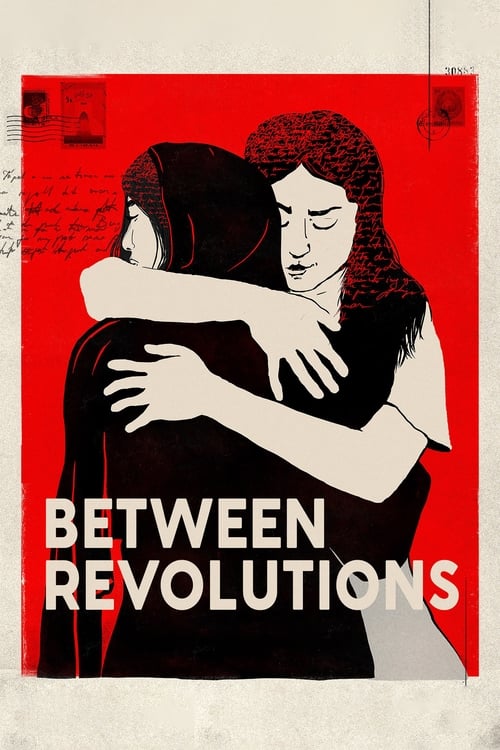 دانلود فیلم Between Revolutions – بین انقلاب ها