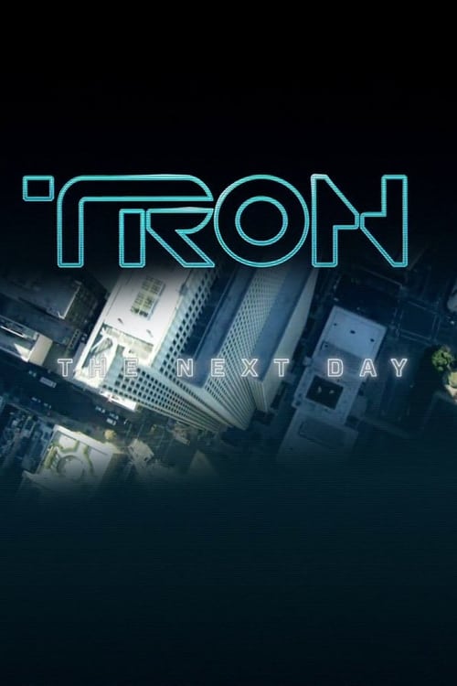 دانلود فیلم TRON: The Next Day – ترون: روز بعد