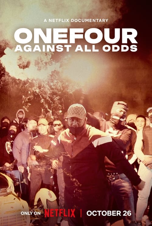 دانلود فیلم ONEFOUR: Against All Odds در مقابل همه احتمالات