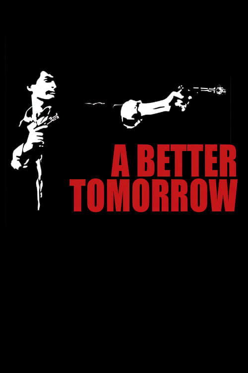 دانلود فیلم A Better Tomorrow – فردایی بهتر