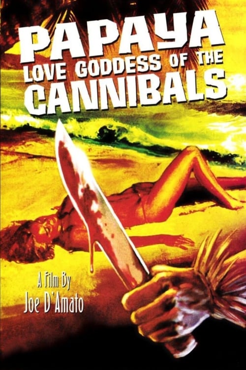 دانلود فیلم Papaya: Love Goddess of the Cannibals