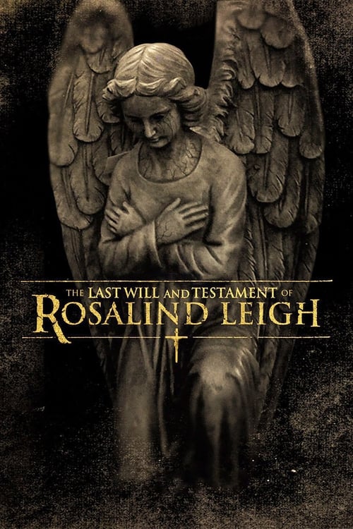 دانلود فیلم The Last Will and Testament of Rosalind Leigh