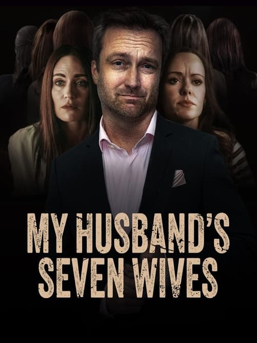 دانلود فیلم My Husband’s Seven Wives هفت زن شوهرم