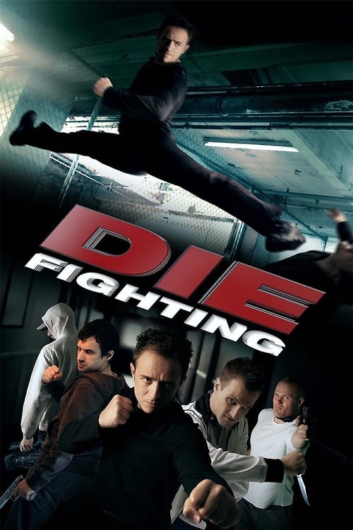 دانلود فیلم Die Fighting – جنگ