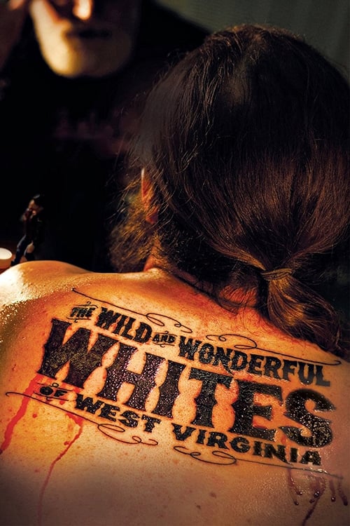 دانلود فیلم The Wild and Wonderful Whites of West Virginia