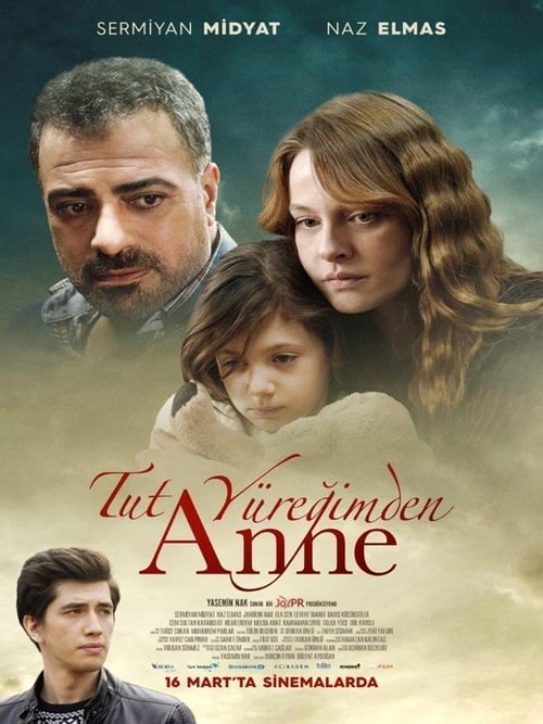 دانلود فیلم ترکی Tut Yüreğimden Anne